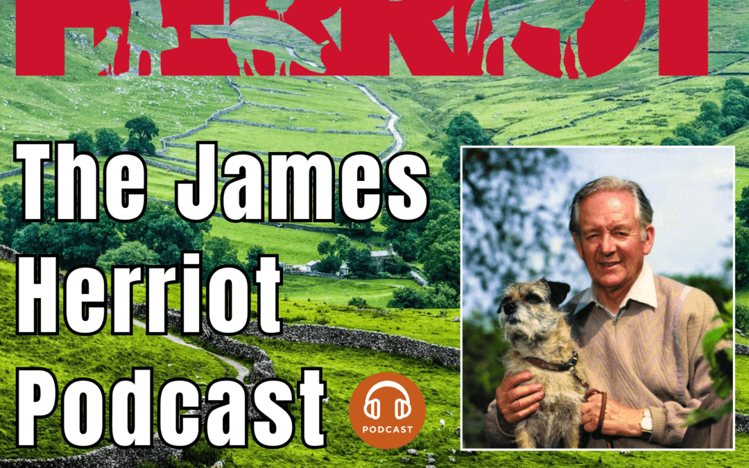 New James Herriot Podcast Launches